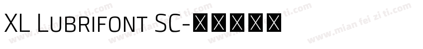 XL Lubrifont SC字体转换